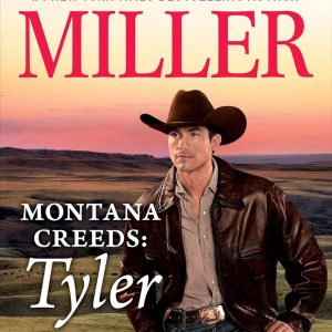 Montana Creeds: Tyler – Book 3 in the Montana Creeds S...