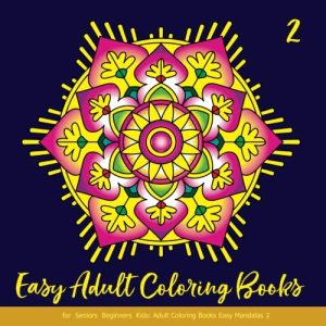 Simple Adult Coloring Books for Senior Beginners: Relaxing D...