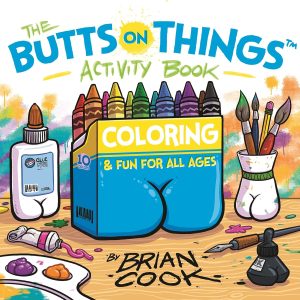 The Butts on Things Activity Book: Coloring and Fun for Kids