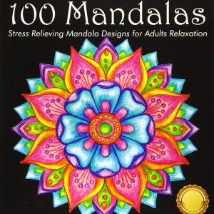 100 Mandalas Coloring Book for Adults: Stress Relief and Rel...