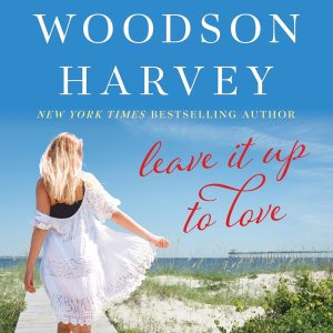 Leave It Up To Love: A Short Story